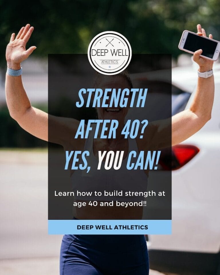 Building Strength After 40 - Deep Well Athletics
